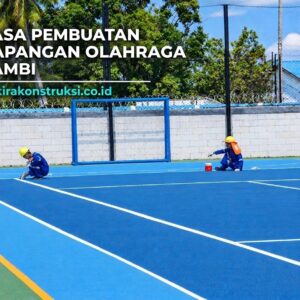 kontraktor jasa pembuatan lapangan olahraga jambi