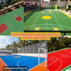 Jasa Pembuatan Lapangan Futsal Serang Indoor & Outdoor SNI