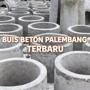 harga Buis beton palembang