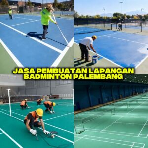 Jasa Pembuatan Lapangan Badminton Palembang Indoor-Outdoor