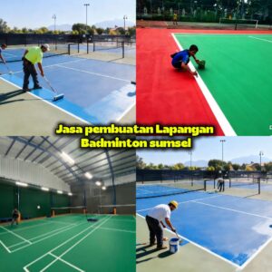Jasa Pembuatan Lapangan Badminton Sumatra Selatan Indoor Outdoor