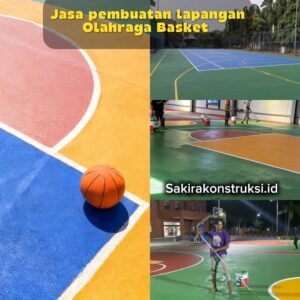 Jasa Pembuatan Lapangan Basket-Profesional