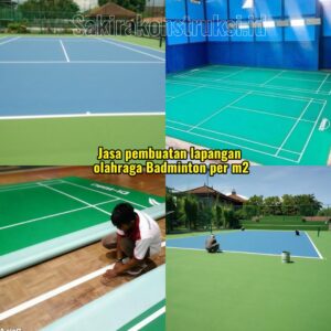 Jasa Pembuatan Lapangan Badminton  – Profesional & Bergaransi