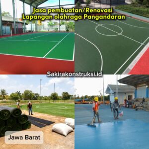 Jasa Pembuatan & Renovasi Lapangan Olahraga Pangandaran Bergaransi