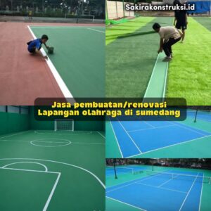 Jasa Pembuatan & Renovasi Lapangan Sumedang Profesional & Bergaransi