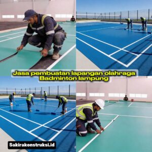 Jasa Pembuatan Lapangan Badminton Lampung 2026 | permeter