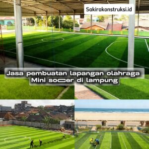 Jasa Bangun Lapangan Mini Soccer Lampung 2026
