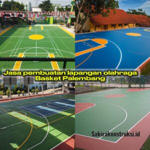 Jasa Buat Lapangan Basket Palembang Custom Indoor Outdoor Terbaik