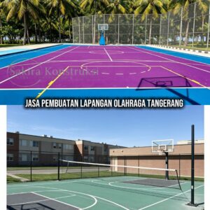 Jasa pembuatan lapangan olaharaga di tangerang terbaru sakira konstruksi