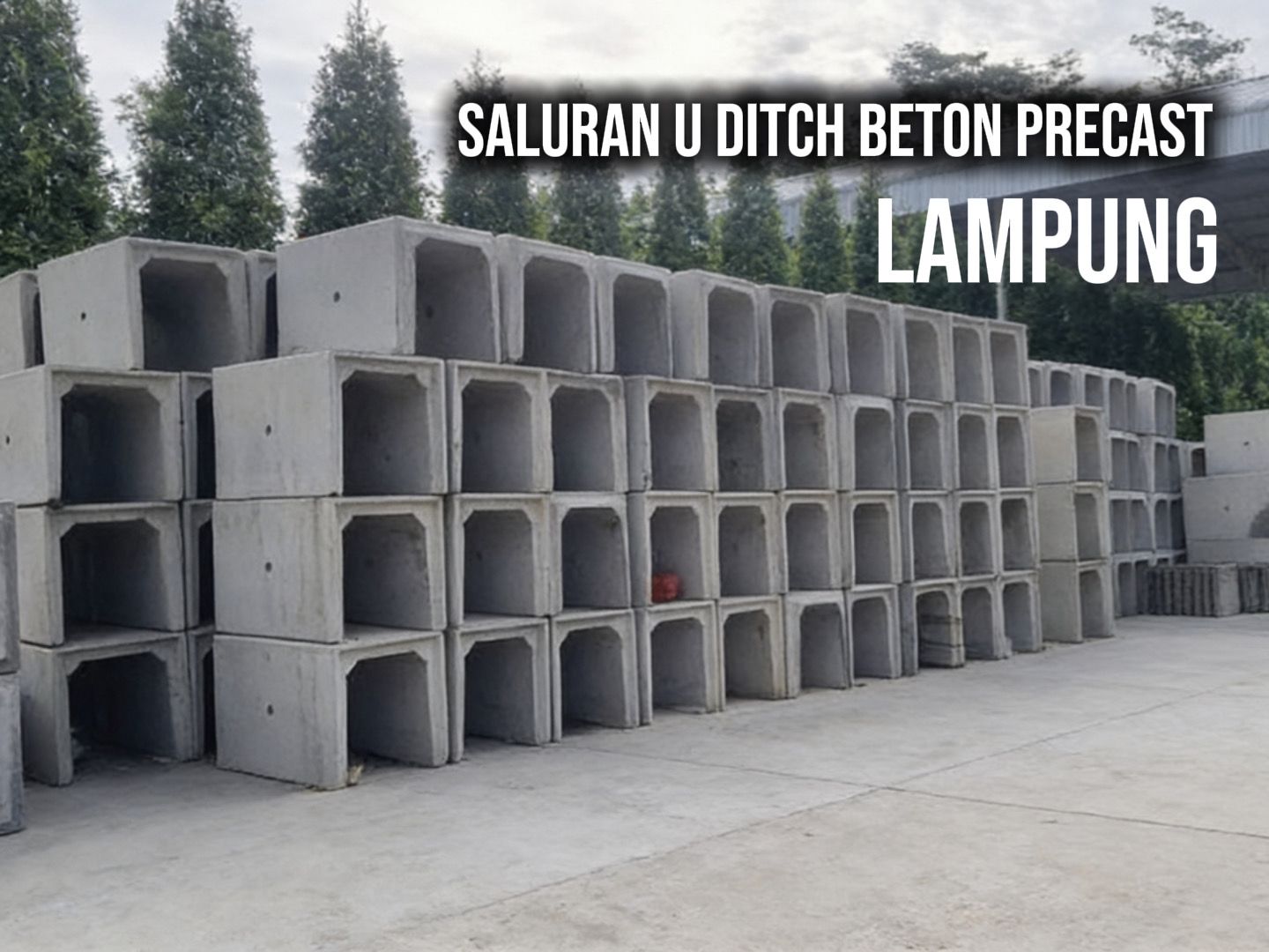 Harga U ditch Lampung | Saluran Drainase